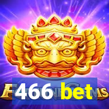 466 bet